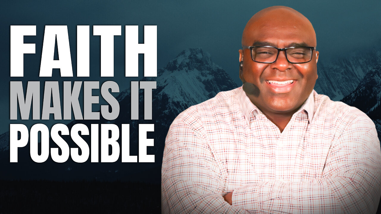 Faith MAKES IT Possible - Morning Prayer