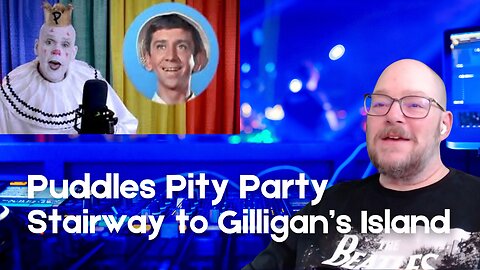 Boomer Listens to Puddles Pity Party - Stairway To Gilligan's Island (2020)