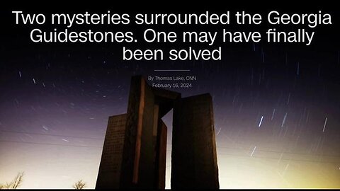"2024 CNN Report Supports Georgia Guidestones' Claims for Global Population Reduction"
