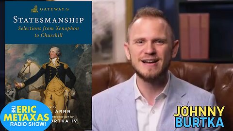 Johnny Burtka | Gateway to Statesmanship: Selections from Xenophon to Churchill