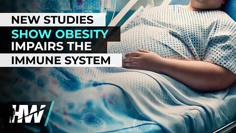 NEW STUDIES SHOW OBESITY IMPAIRS THE IMMUNE SYSTEM