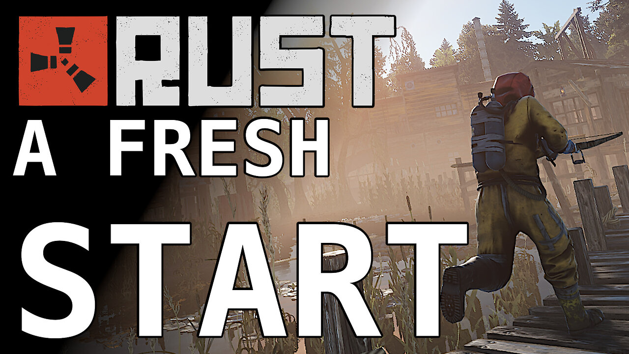 RUST A Fresh Start