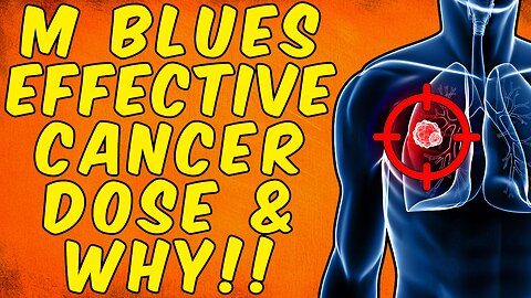 Methylene Blue’s Effective Cancer Dose And Why! - (Science Based)