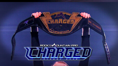 Rocky Mountain Pro Wrestling | Charged 448 FULL EPISODE