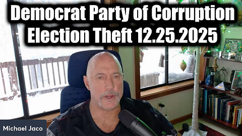 JACO: Democrat Party of Corrupption Election 12.25.25