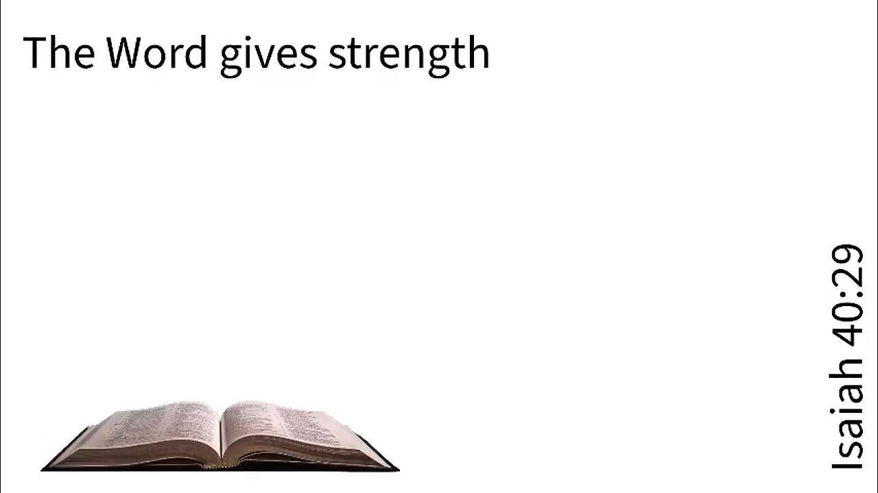 The Word gives strength
