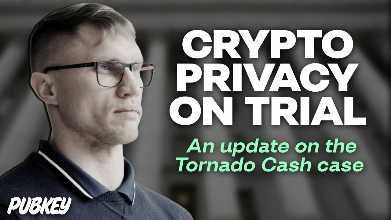 CRYPTO PRIVACY ON TRIAL (The Tornado Cash Case) | Live at PubKey