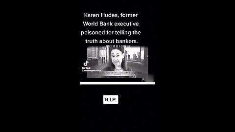 The late Karen Hudes and the Bankster Black Nobility Who Control the World