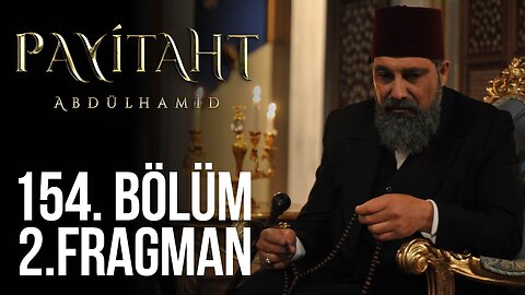 Avance 2 Cap Final (154) - Payitaht Abdulhamid