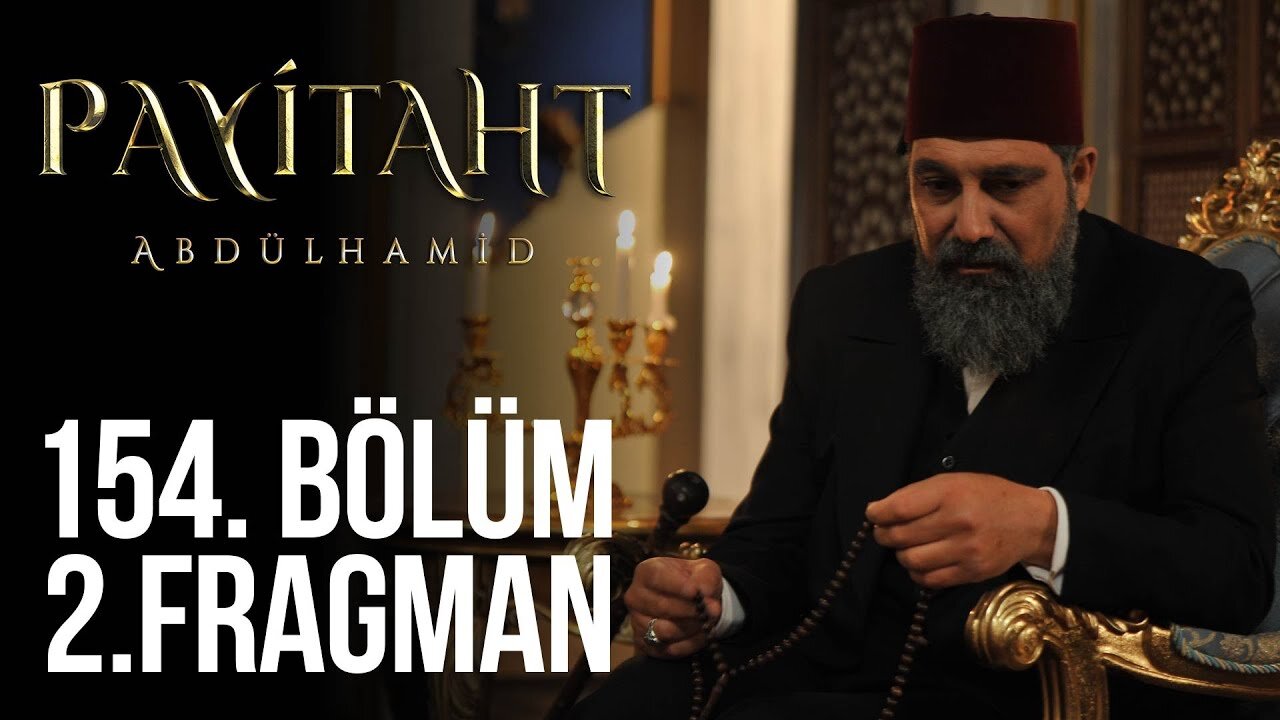 Avance 2 Cap Final (154) - Payitaht Abdulhamid