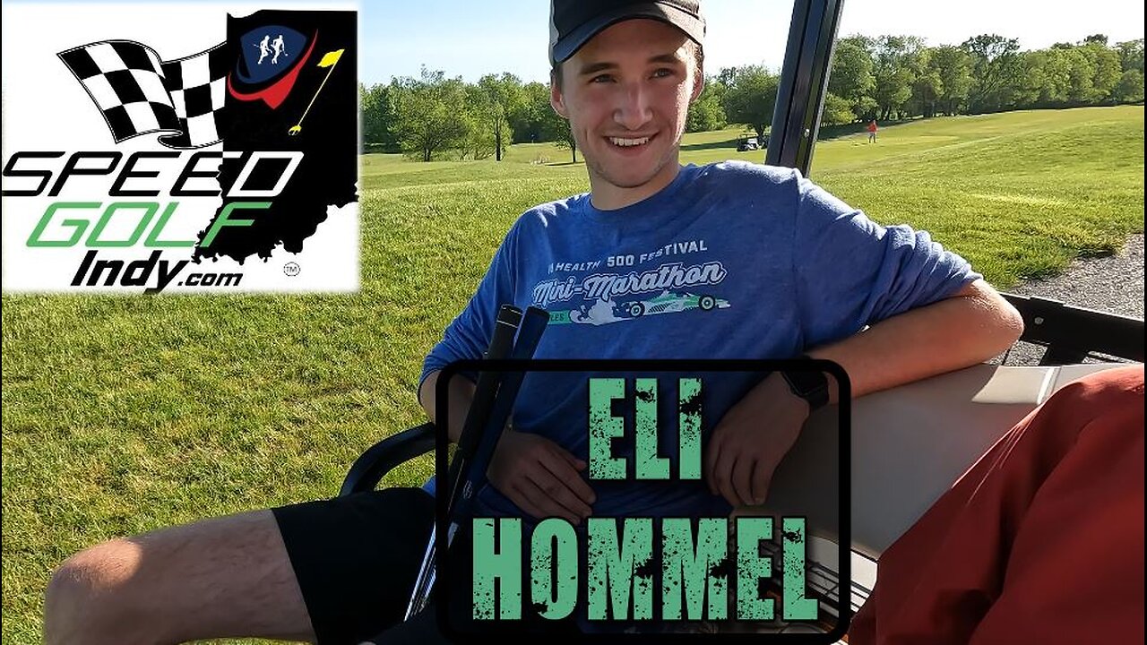 Eli Hommel - Back for 18 Holes - 2025 Indy Speedgolf Open