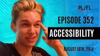 Past Liam - “Accessibility” - August 18th, 2014