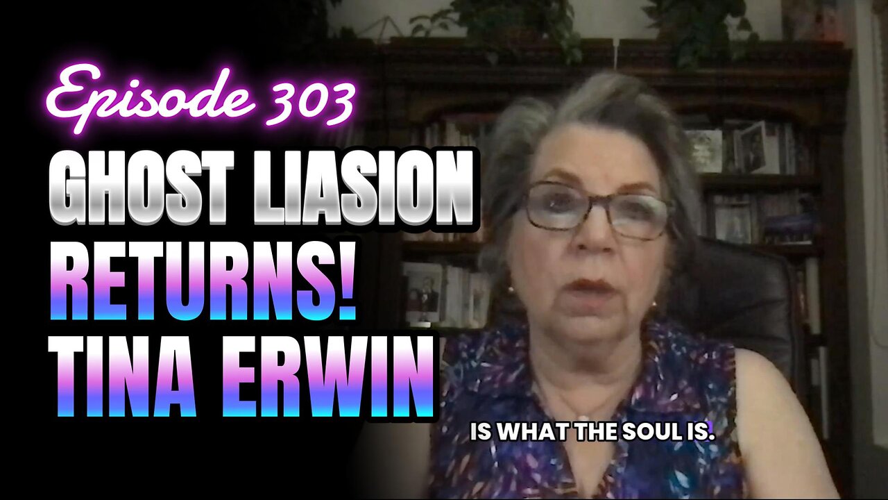 303- Echoes from Beyond With Tina Erwin
