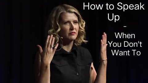 How to Speak up - Even When You Don't Want To by Sarah Crawford-Bohl | Ted Talks