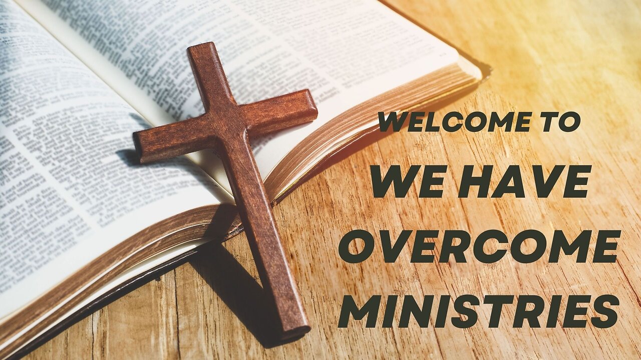 Welcome to We Have Overcome Ministries