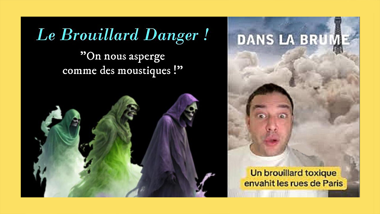 Le BROUILLARD ? Nouvelle arme de destruction massive ?