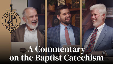 ST&TT: A Commentary on the Baptist Catechism