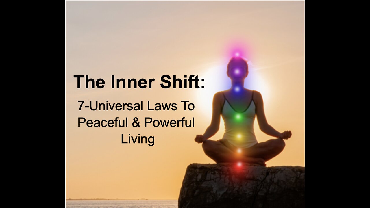 Inner Shift: 7-Universal Laws to Peaceful and Powerful Living