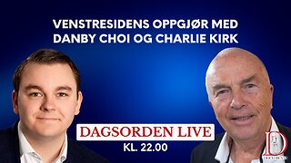 Venstresidens oppgjør med Danby Choi og Charlie Kirk | Dagsorden 28. oktober 2025