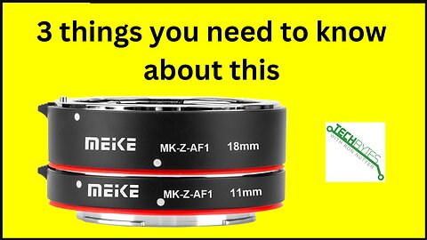 3 Things to know about the MEKE MK-Z-AF1 11mm 18mm Macro Auto Focus Extension Tube Adapter