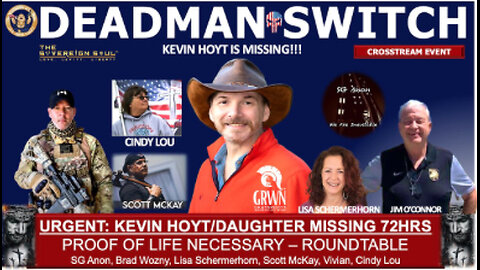 ‼️URGENT Roundtable: Kevin Hoyt & young Daughter MISSING for 3 Days, Dead Man Switch Activated.