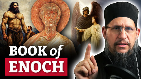 Book of Enoch, Nephilim, & Sons of God — An Orthodox View