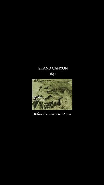 Grand Canyon 1871 Before the Restricted Areas