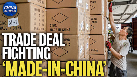 US–Vietnam Trade Deal to Challenge Made-in-China Products | Trailer | China In Focus