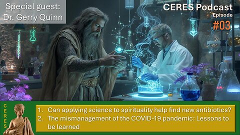 Guest: Dr. Gerry Quinn. Is there science in spiritual cures? How the pandemic was mishandled | Ep 03
