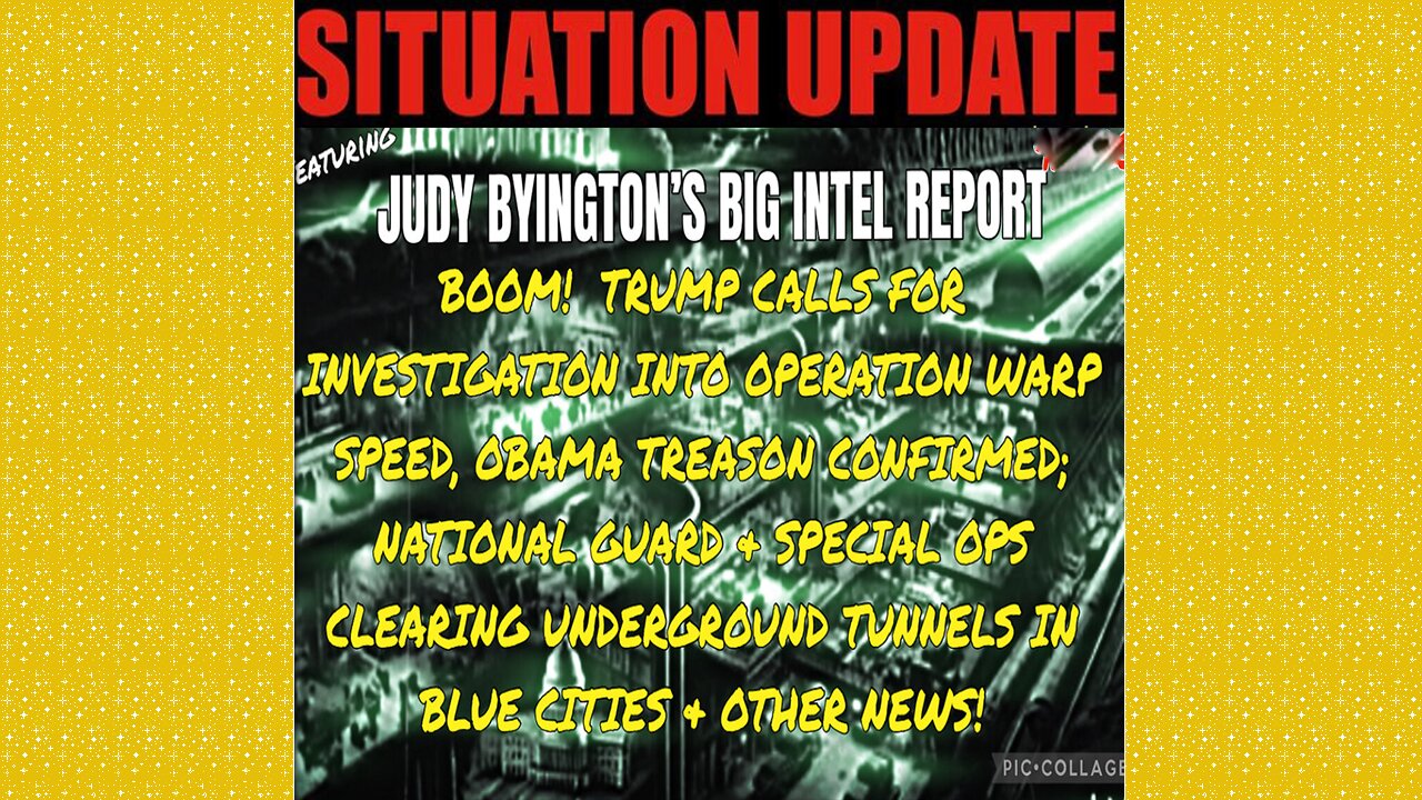 SITUATION UPDATE 9/2/25 - Judy Byington, Trump Calls For Investigation Into Operation Warp Speed