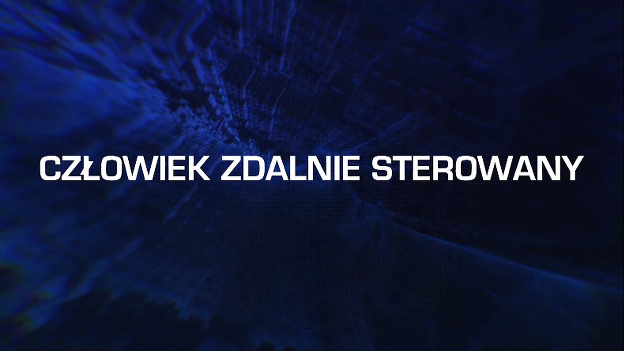 Człowiek zdalnie sterowany.