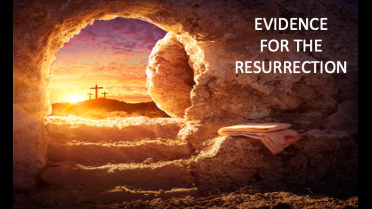 Evidence for the Resurrection