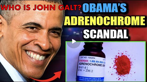 OAN W/ Obama Exposed as Major Adrenochrome Trafficker by Official Govt Docs. WHO IS John Galt?