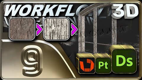 E09 - Texture Creation for Window - Old Wood Paint - 3D Workflow for Unreal Engine Project 1 - ⏳x4