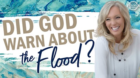 Prophecies | DID GOD WARN ABOUT THE FLOOD? - The Prophetic Report with Stacy Whited