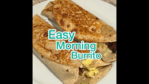 Easy Bacon & Egg burrito