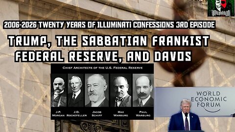 TRUMP, THE SABBATIAN FRANKIST FEDERAL RESERVE AND DAVOS