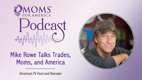 Mike Rowe Talks Trades, Moms, and America