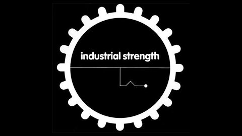 INDUSTRIAL STRENGTH
