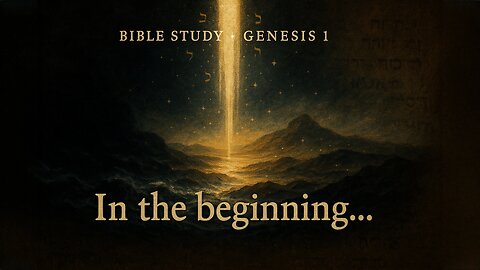 Genesis 1 Explained: Creation, Divine Order, and the Power of God’s Word (Bible Study Series)