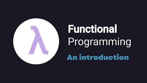 Functional Programming in 5-ish minutes
