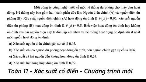 Toán 11: Một công ty công nghệ thiết kế một hệ thống dự phòng cho máy chủ hoạt động