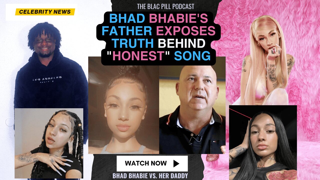 Bhad Bhabie's Father Exposes Truth Behind "Honest" Song