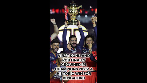 Virat Kohli and RCB Finally Crowned IPL Champions 2025! A Historic Win for Bengaluru