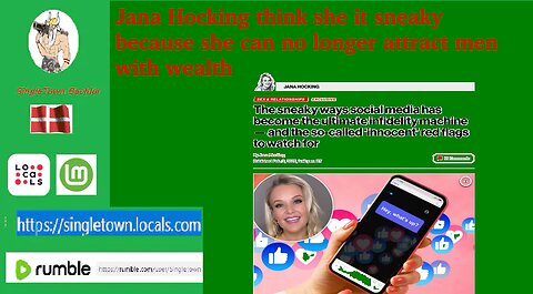 Jana Hacking think she is Slick...