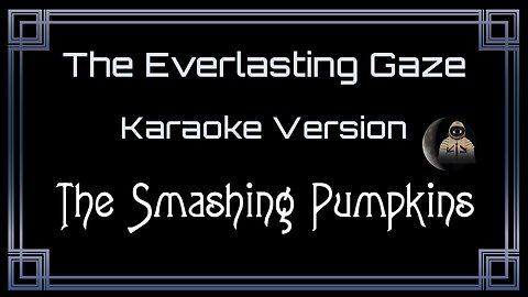 The Smashing Pumpkins - The Everlasting Gaze (CC)