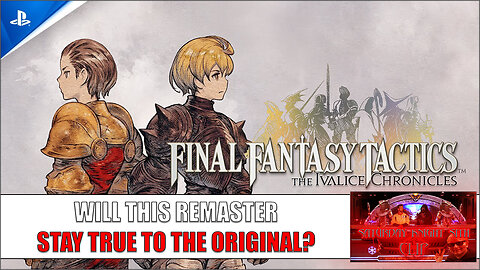 Final Fantasy Tactics - Remaster Trailer | Reaction and Thoughts!