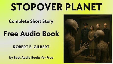 Stopover Planet - A Short Story - by Robert E. Gilbert - Best Audio Books for Free