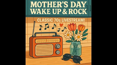 🎸 Mother’s Day Wake Up & Rock – Classic 70s Livestream! 🎶