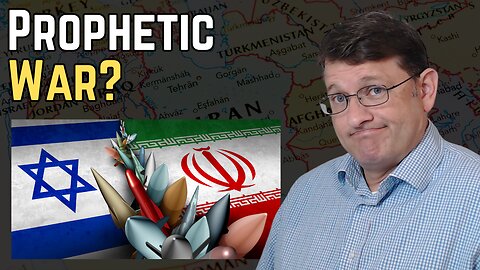 How Does the Israeli-Iranian War Fit into Bible Prophecy?